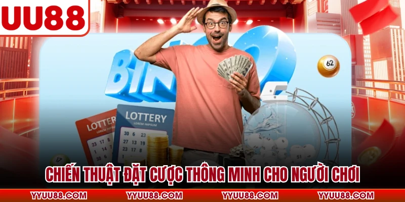 Chiến thuật đặt cược thông minh cho người chơi