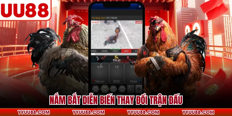 Nắm bắt diễn biến thay đổi trận đấu