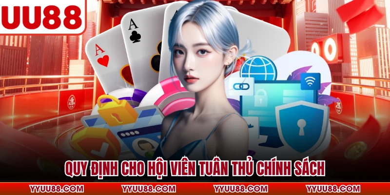 Quy định cho hội viên tuân thủ chính sách