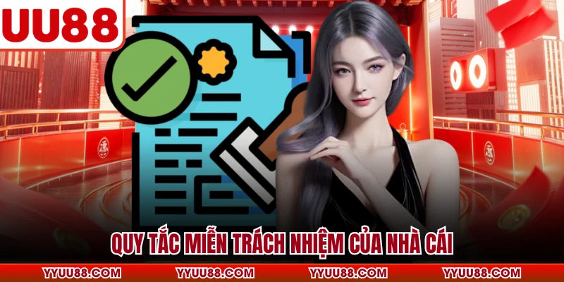Quy tắc miễn trách nhiệm của nhà cái