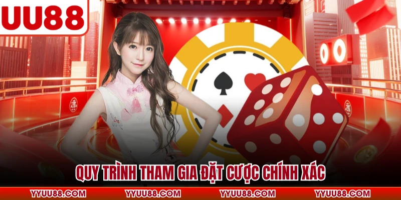 Quy trình tham gia đặt cược chính xác